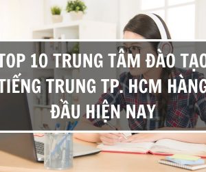 Top 8 Khóa Học Tiếng Trung Online Uy Tín Nhất Không Nên Bỏ Qua