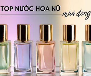 Top 10 Dòng Nước Hoa Nữ Mùa Đông Ấm Áp Và Quyến Rũ Nhất