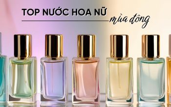 Top 10 Dòng Nước Hoa Nữ Mùa Đông Ấm Áp Và Quyến Rũ Nhất